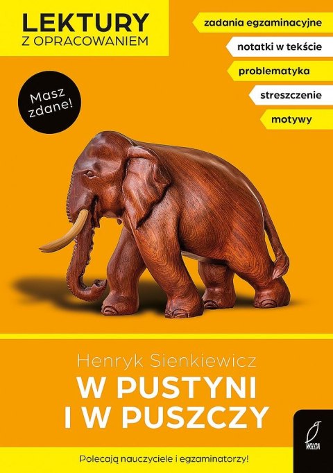 W pustyni i w puszczy. Lektury z opracowaniem W pustyni i w puszczy. Lektury z opracowaniem