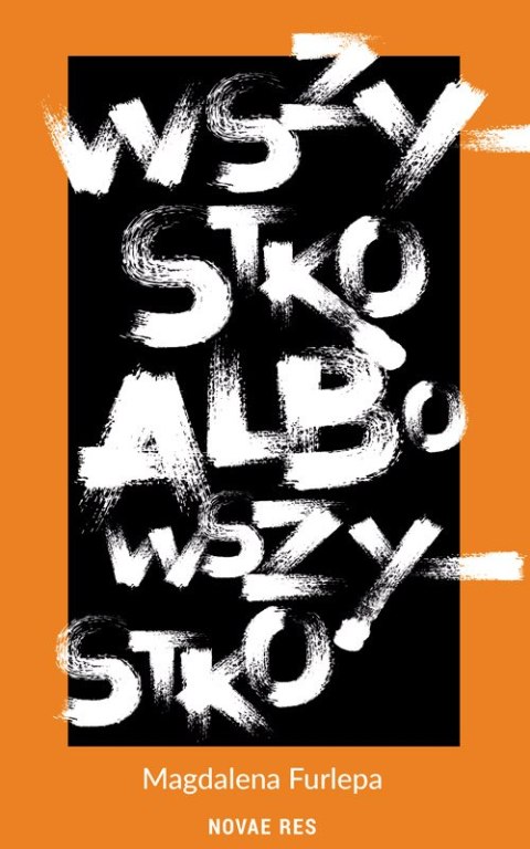 Wszystko albo wszystko Wszystko albo wszystko