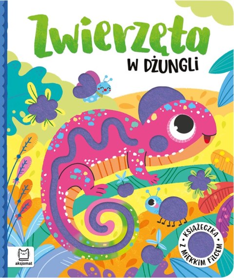 Zwierzęta w dżungli. Książeczka z miękkim filcem Zwierzęta w dżungli. Książeczka z miękkim filcem