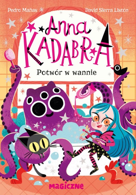 Anna Kadabra. Potwór w wannie Anna Kadabra. Potwór w wannie
