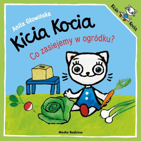 Co zasiejemy w ogródku? Kicia Kocia Co zasiejemy w ogródku? Kicia Kocia