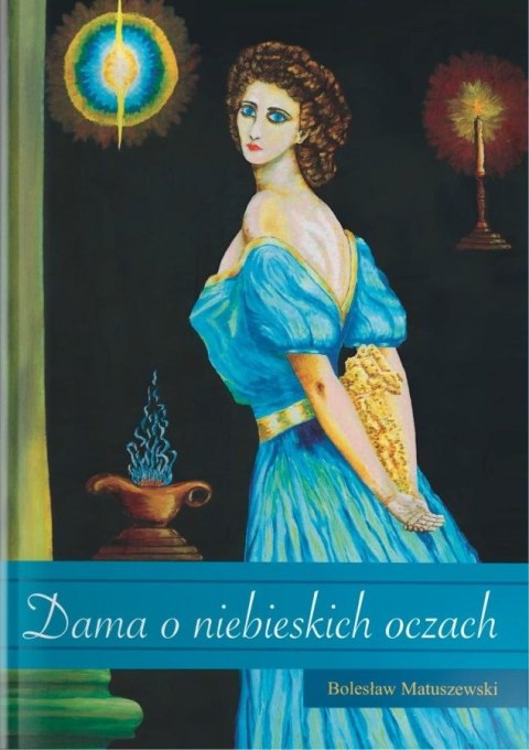Dama o niebieskich oczach Dama o niebieskich oczach