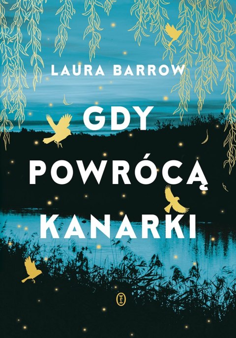Gdy powrócą kanarki Gdy powrócą kanarki