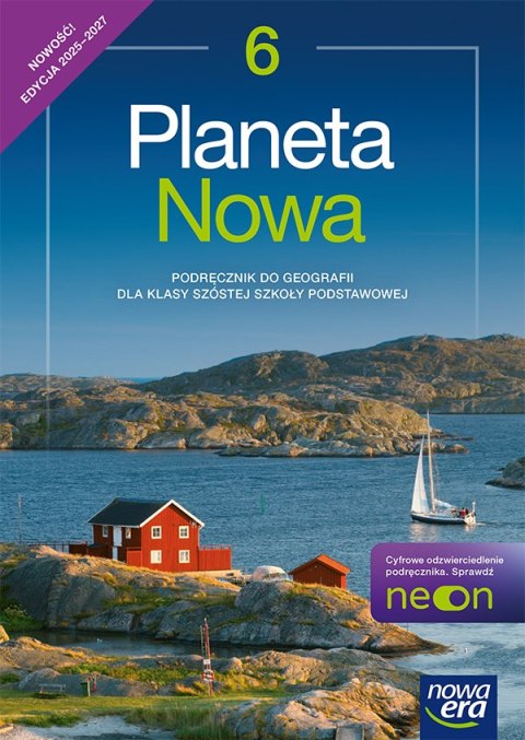 Geografia Planeta nowa podręcznik dla klasy 6 szkoły podstawowej EDYCJA 2025-2027 Geografia Planeta nowa podręcznik dla klasy 6 szkoły podstawowej EDYCJA 2025-2027