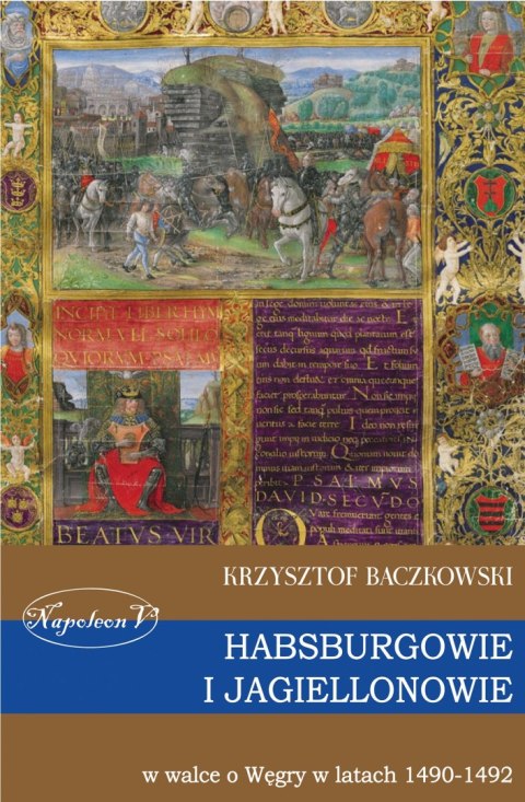 Habsburgowie i Jagiellonowie w walce o Węgry Habsburgowie i Jagiellonowie w walce o Węgry