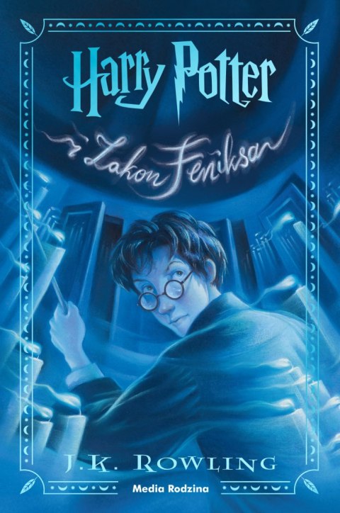 Harry Potter i Zakon Feniksa. Harry Potter wyd. 2025 Harry Potter i Zakon Feniksa. Harry Potter wyd. 2025