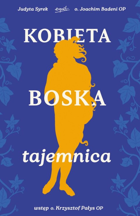 Kobieta. Boska tajemnica Kobieta. Boska tajemnica