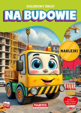Kolorowy świat. Na budowie. Kolorowanka z naklejkami