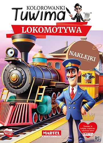 Lokomotywa z naklejkami. Kolorowanki Tuwima Lokomotywa z naklejkami. Kolorowanki Tuwima
