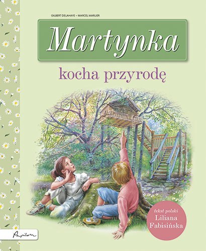 Martynka kocha przyrodę Martynka kocha przyrodę