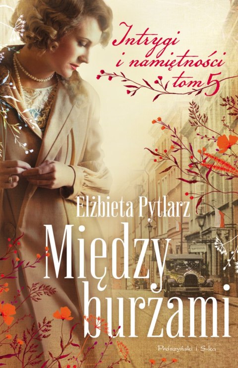 Między burzami. Intrygi i namiętności. Tom 5 Między burzami. Intrygi i namiętności. Tom 5