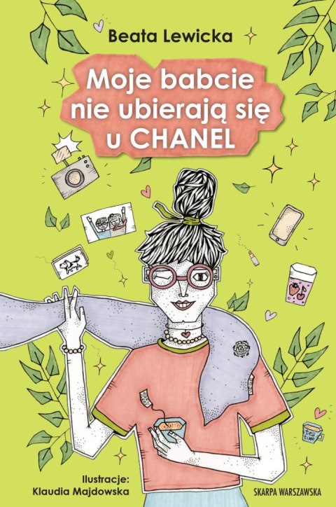 Moje babcie nie ubierają się u CHANEL Moje babcie nie ubierają się u CHANEL