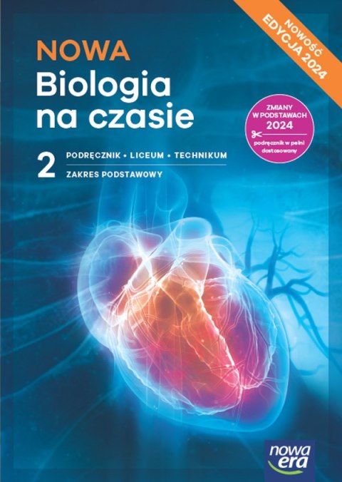 Nowa Biologia na czasie podręcznik 2 liceum i technikum zakres podstawowy EDYCJA 2025 Nowa Biologia na czasie podręcznik 2 liceum i technikum zakres podstawowy EDYCJA 2025