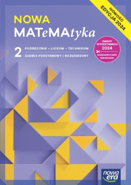 Nowa Matematyka podręcznik 2 zakres podstawowy i rozszerzony EDYCJA 2025