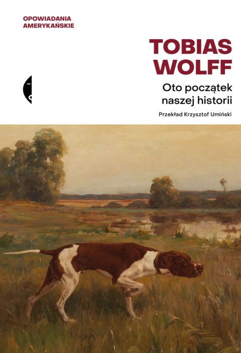 Oto początek naszej historii. Opowiadania amerykańskie Oto początek naszej historii. Opowiadania amerykańskie