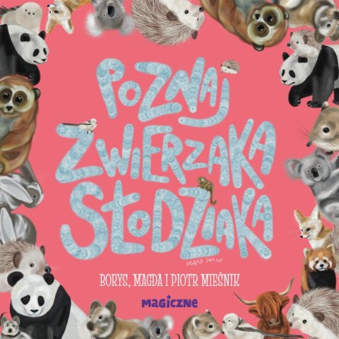 Poznaj zwierzaka słodziaka Poznaj zwierzaka słodziaka