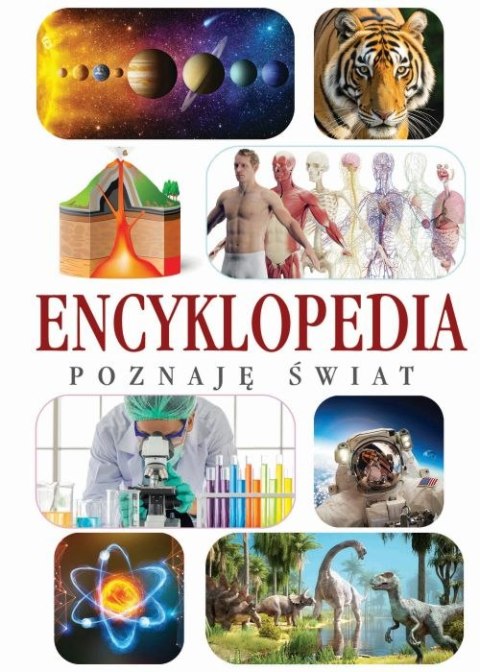 Poznaję świat. Encyklopedia Poznaję świat. Encyklopedia
