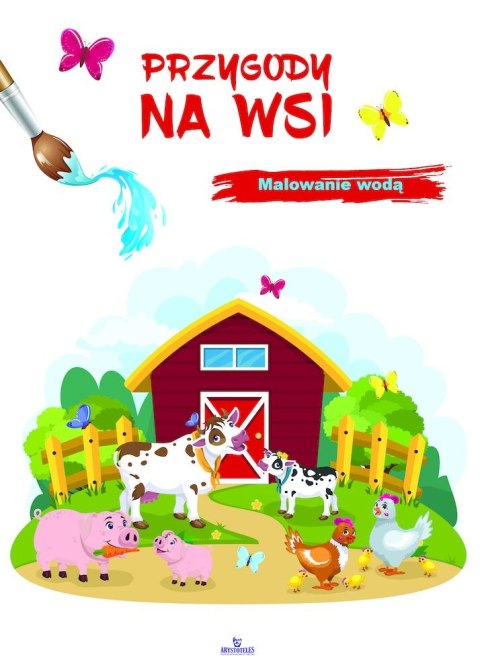 Przygody na wsi. Malowanie wodą Przygody na wsi. Malowanie wodą