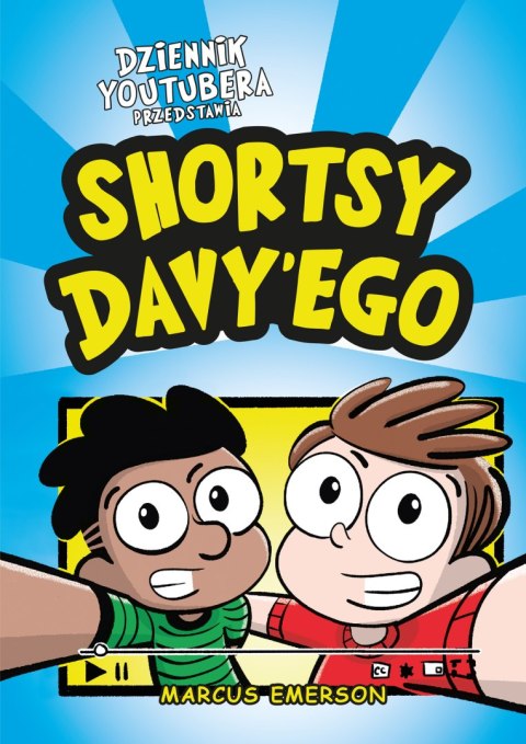 Shortsy Davy'ego. Dziennik Youtubera przedstawia. Tom 2 Shortsy Davy'ego. Dziennik Youtubera przedstawia. Tom 2