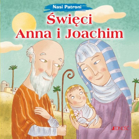 Święci Anna i Joachim. Nasi Patroni Święci Anna i Joachim. Nasi Patroni