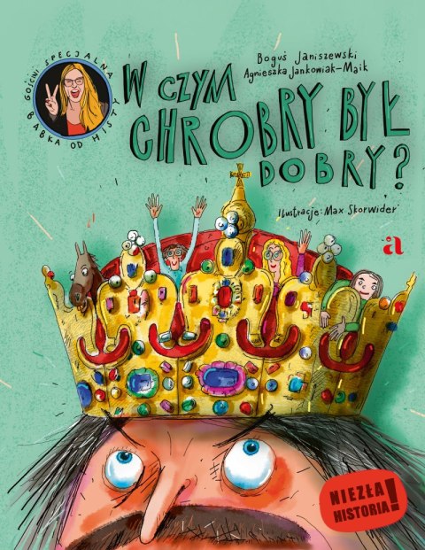 W czym Chrobry był dobry? Niezła historia! W czym Chrobry był dobry? Niezła historia!
