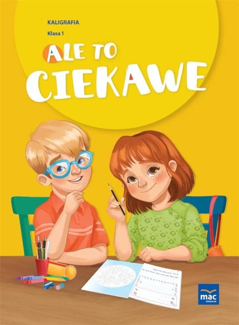 Ale to ciekawe kaligrafia klasa 1 Ale to ciekawe kaligrafia klasa 1