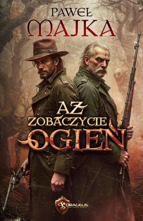 Aż zobaczycie ogień Aż zobaczycie ogień