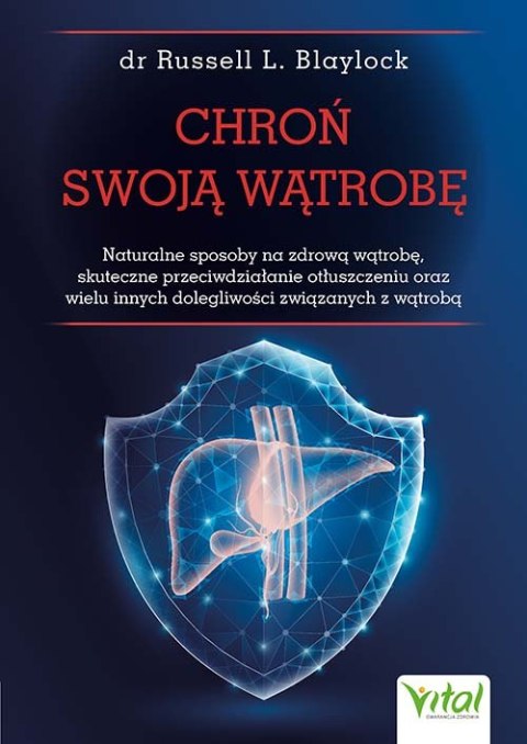 Chroń swoją wątrobę Chroń swoją wątrobę