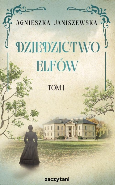 Dziedzictwo elfów. Tom 1 Dziedzictwo elfów. Tom 1