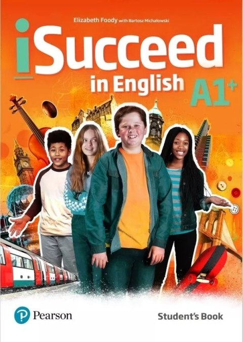 ISucceed in English A1+. Student's Book ISucceed in English A1+. Student's Book