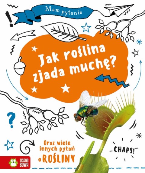 Jak roślina zjada muchę? Mam pytanie Jak roślina zjada muchę? Mam pytanie