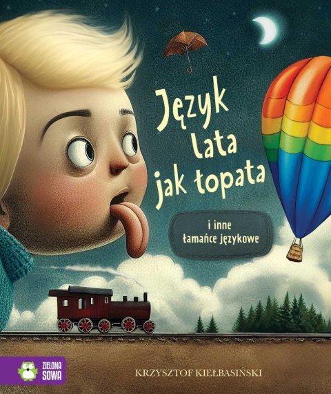 Język lata jak łopata i inne łamańce językowe Język lata jak łopata i inne łamańce językowe