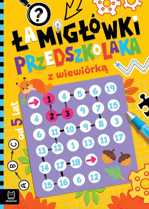 Łamigłówki przedszkolaka z wiewiórką Łamigłówki przedszkolaka z wiewiórką