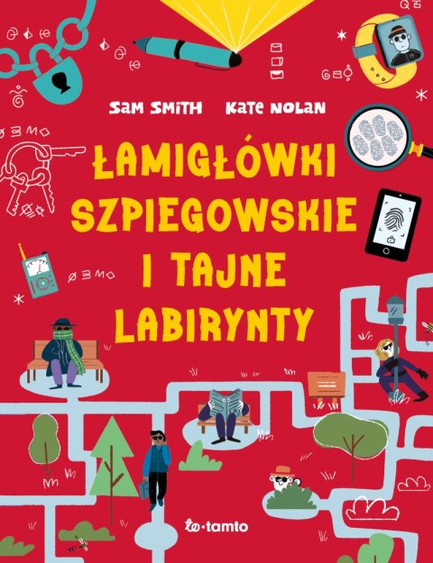 Łamigłówki szpiegowskie i tajne labirynty Łamigłówki szpiegowskie i tajne labirynty