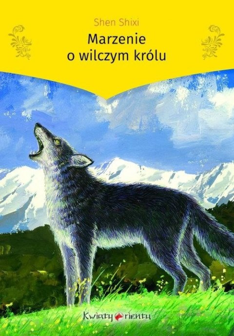Marzenie o wilczym królu Marzenie o wilczym królu