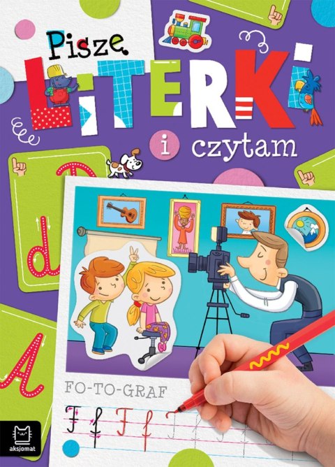 Piszę literki i czytam Piszę literki i czytam