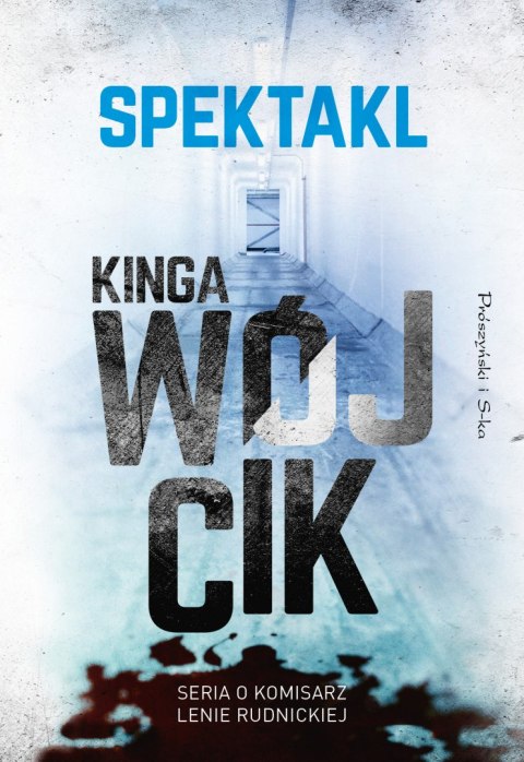 Spektakl. Komisarz Lena Rudnicka. Tom 2 wyd. 2025 Spektakl. Komisarz Lena Rudnicka. Tom 2 wyd. 2025