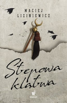 Stepowa klątwa. Dzikie pola. Tom 4