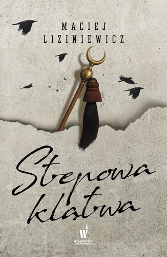 Stepowa klątwa. Dzikie pola. Tom 4 Stepowa klątwa. Dzikie pola. Tom 4