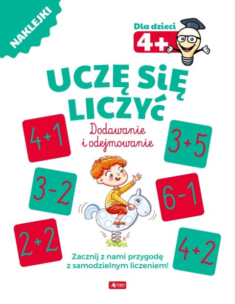Uczę się liczyć dodawanie i odejmowanie Uczę się liczyć dodawanie i odejmowanie