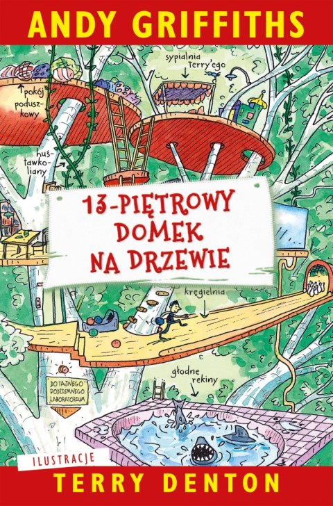 13-piętrowy domek na drzewie. Tom 1 wyd. 2025 13-piętrowy domek na drzewie. Tom 1 wyd. 2025