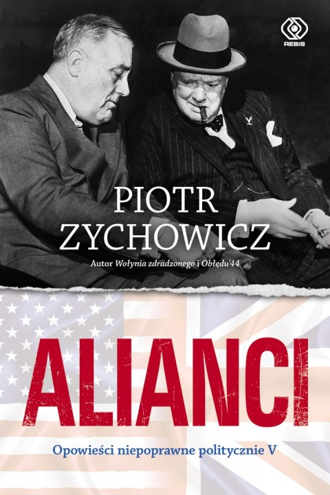 Alianci. Opowieści niepoprawne politycznie wyd. 2025 Alianci. Opowieści niepoprawne politycznie wyd. 2025