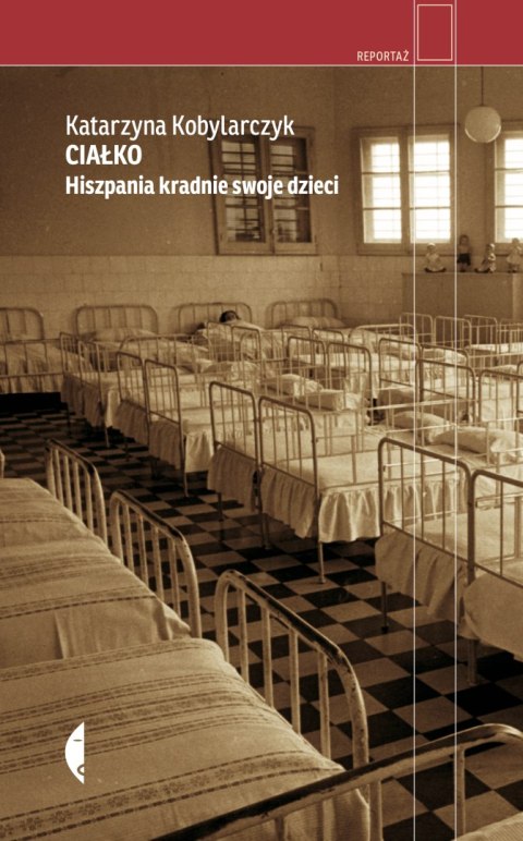 Ciałko. Hiszpania kradnie swoje dzieci wyd. 2 Ciałko. Hiszpania kradnie swoje dzieci wyd. 2