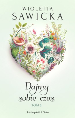 Dajmy sobie czas. Wyjdziesz za mnie, kotku? Tom 3
