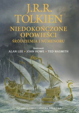 Niedokończone opowieści Śródziemia i Númenoru wyd. ilustrowane