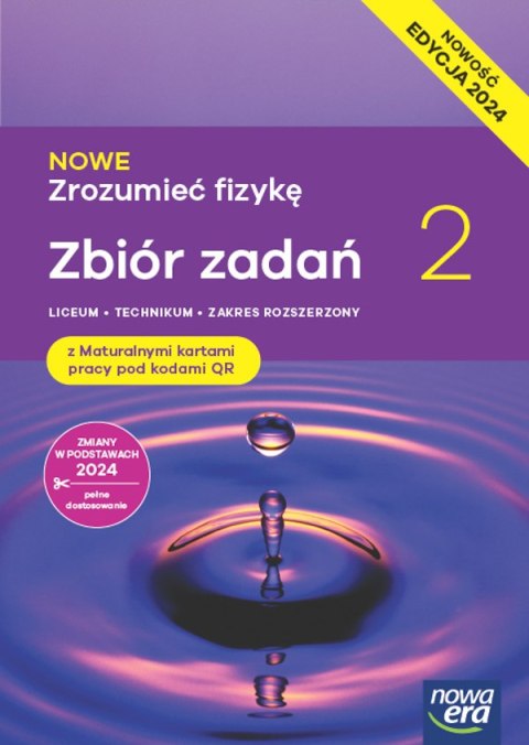 Nowa Fizyka Zrozumieć fizykę zbiór zadań maturalnych 2 liceum i technikum zakres rozszerzony EDYCJA 2025 Nowa Fizyka Zrozumieć fizykę zbiór zadań maturalnych 2 liceum i technikum zakres rozszerzony EDYCJA 2025