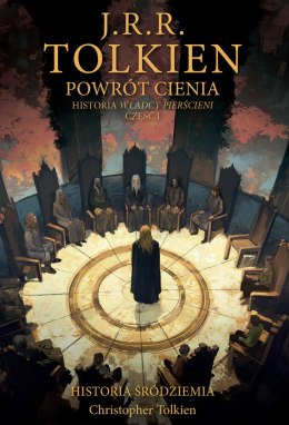 Powrót Cienia. Historia Śródziemia Tom 6