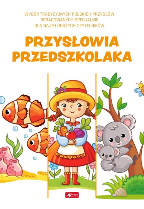 Przysłowia przedszkolaka Przysłowia przedszkolaka
