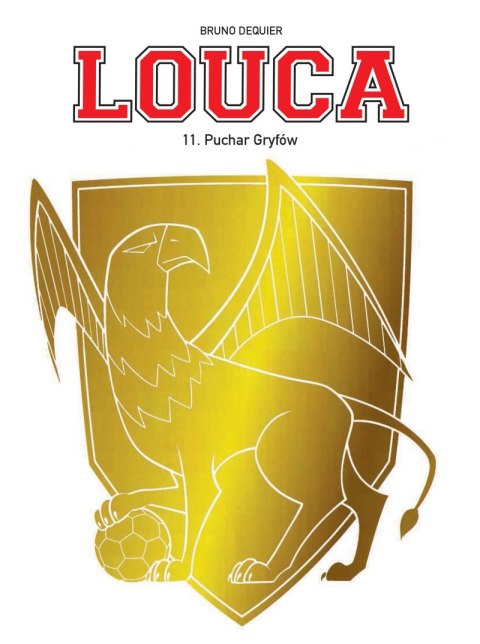 Puchar Gryfów. Louca. Tom 11 Puchar Gryfów. Louca. Tom 11
