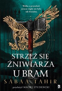 Strzeż się żniwiarza u bram. A z popiołów zrodzi się ogień. Tom 3